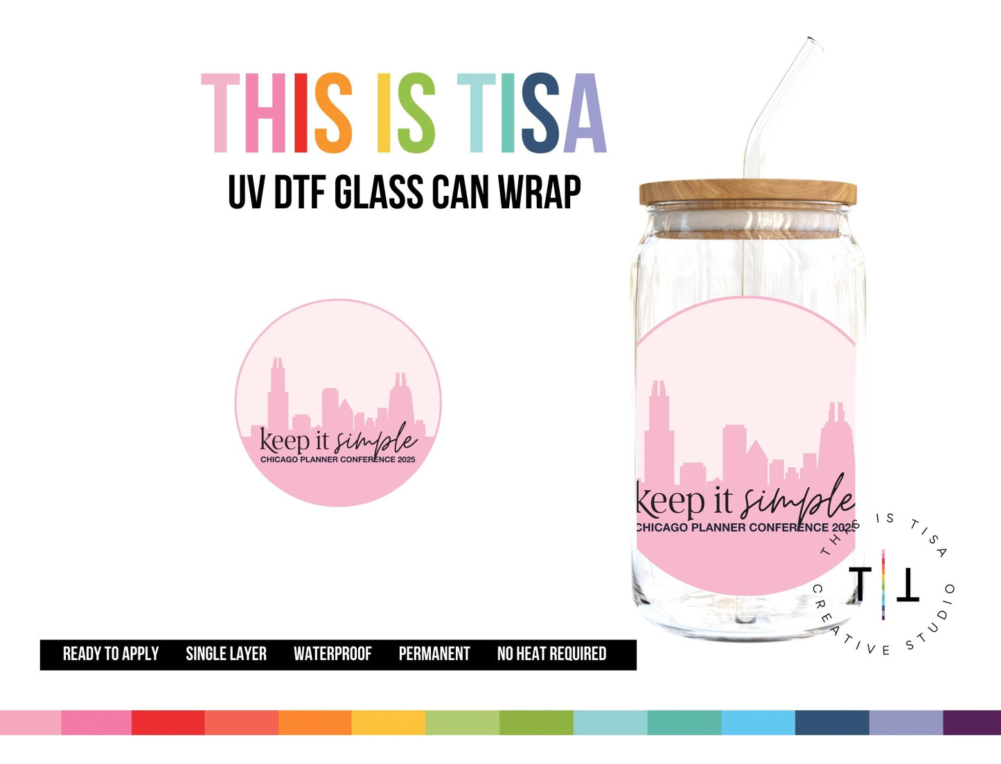 UV DTF Can Glass 16 oz Wrap: CPC25 Keep Is Simple