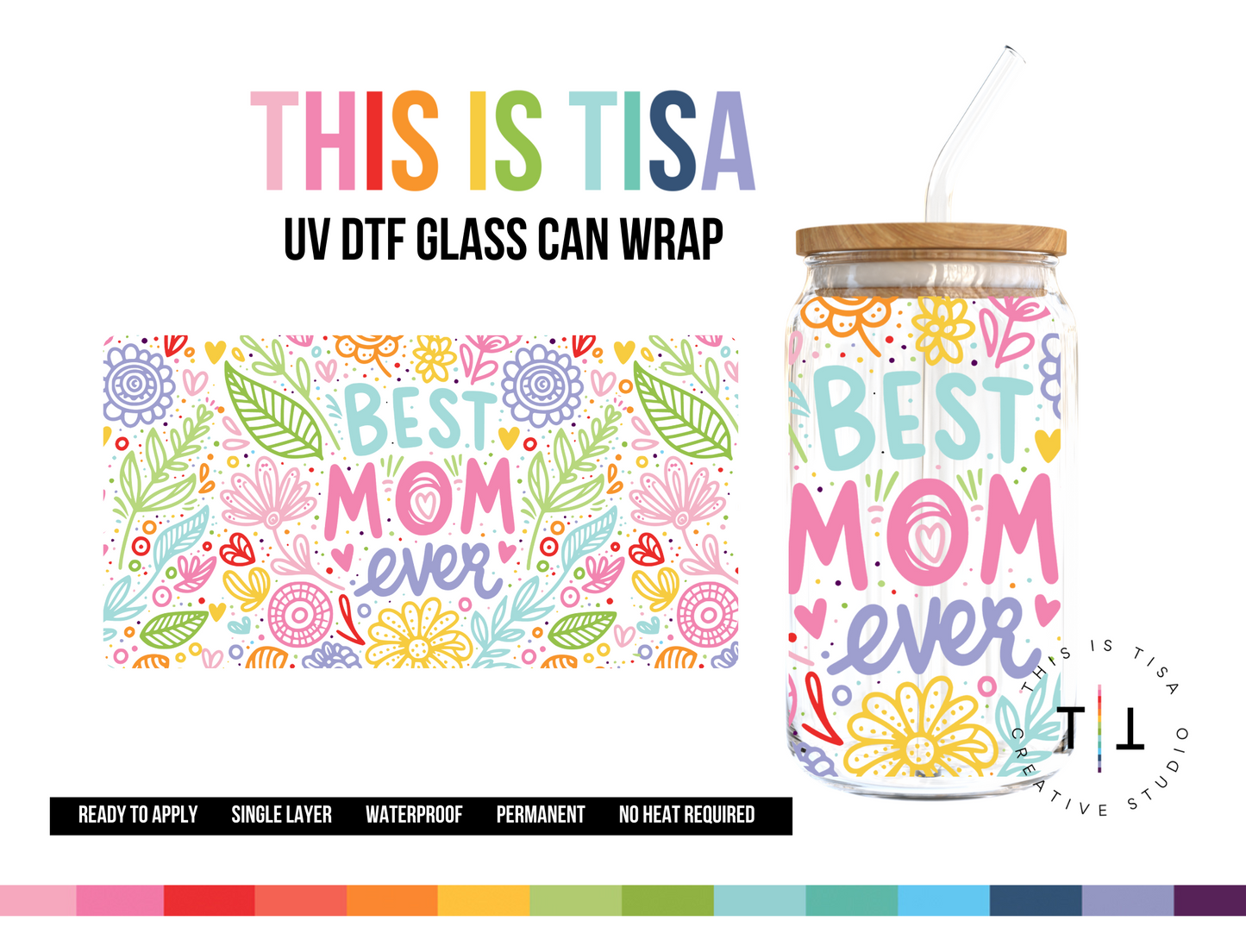 UV DTF Can Glass 16 oz Wrap: Mother's Day