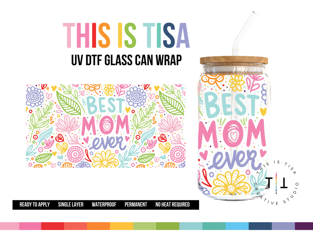 UV DTF Can Glass 16 oz Wrap:  Mother's Day