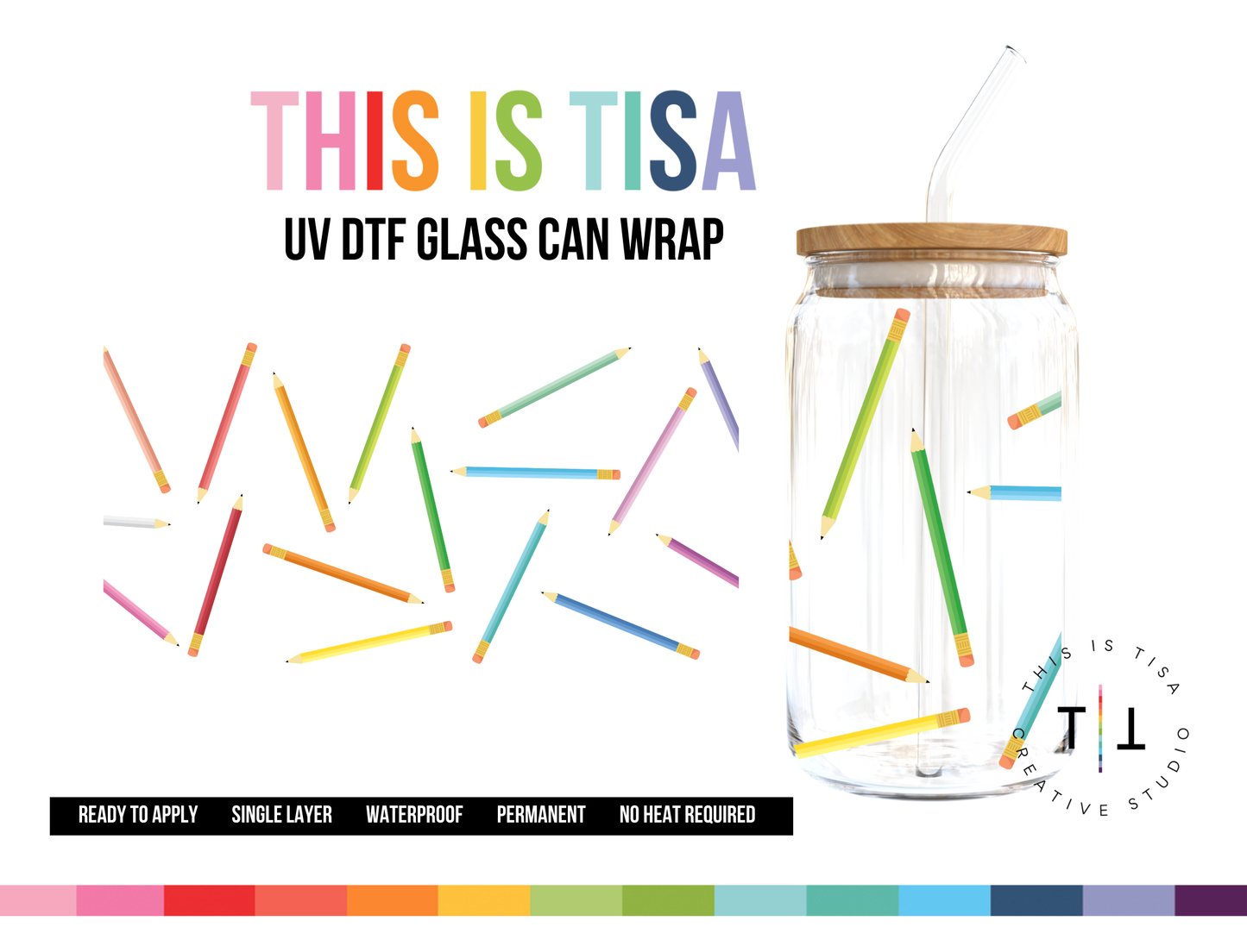 UV DTF Can Glass 16 oz Wrap: Rainbow Pencils