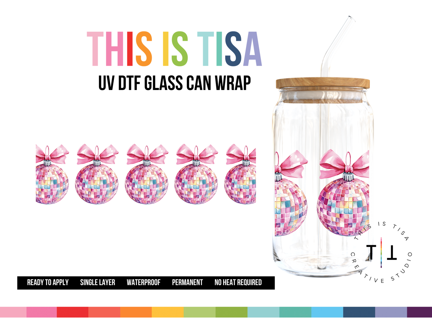 UV DTF Can Glass 16 oz Wrap:  Small Discoball Ornament Full Wrap