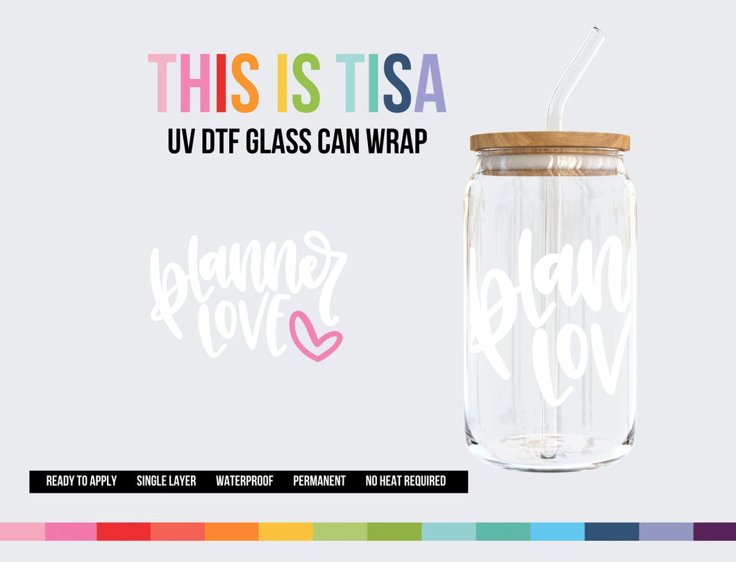 UV DTF Can Glass 16 oz Wrap: Planner Love White/Pink