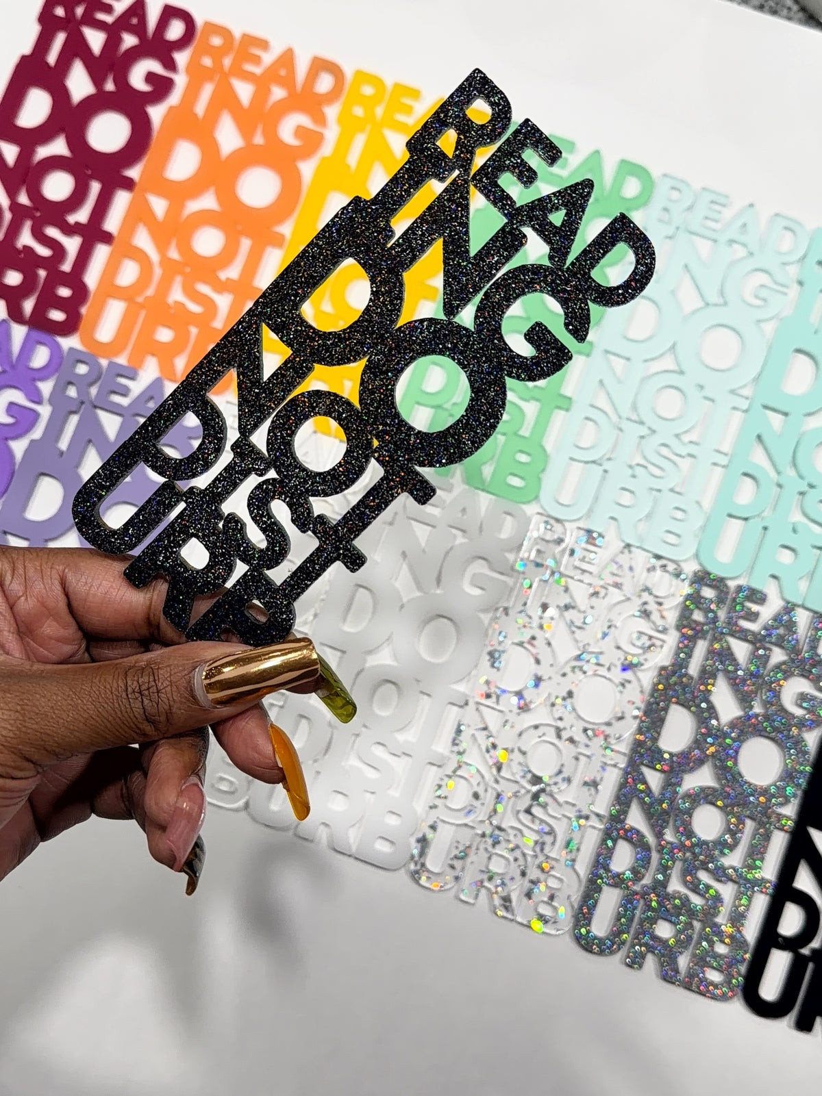 Reading + Journaling “Do Not Disturb” Acrylic Bookmarks