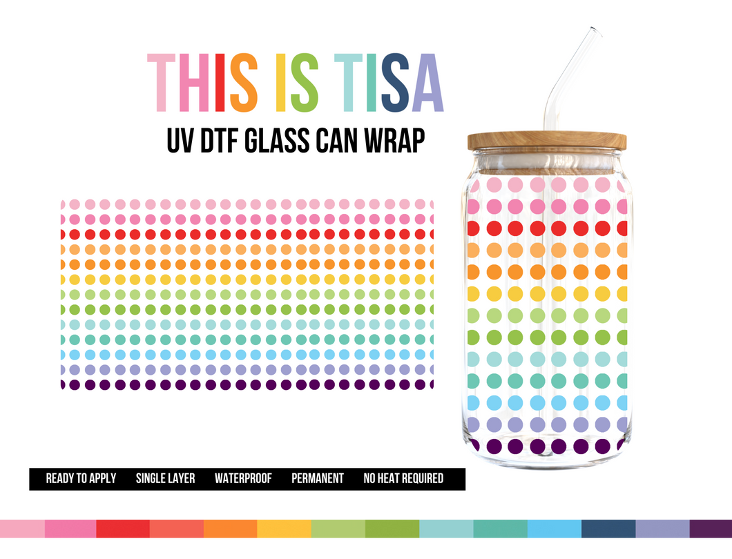 UV DTF Can Glass 16 oz Wrap:  Rainbow Dotts